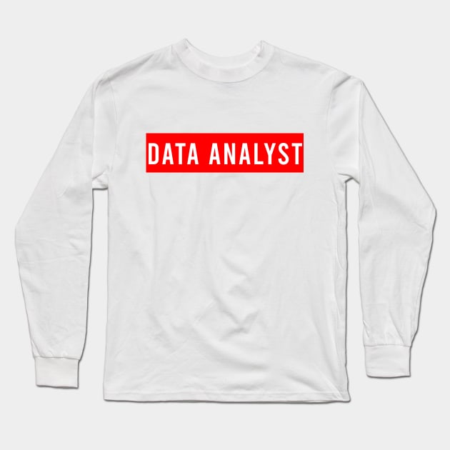 DATA ANALYST Long Sleeve T-Shirt by Saytee1